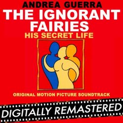 The Ignorant Fairies - His Secret Life