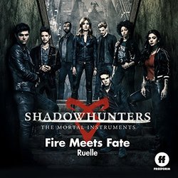 Shadowhunters: The Mortal Instruments: Fire Meets Fate (Single)