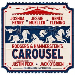 Rodgers & Hammerstein's Carousel - 2018 Broadway Cast Recording