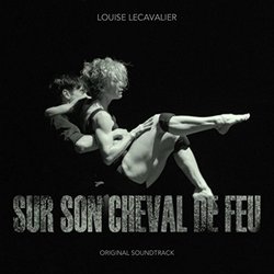 Louise Lecavalier: Sur son cheval de feu