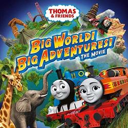 Thomas & Friends: Big World! Big Adventures! The Movie