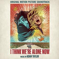 I Think We're Alone Now