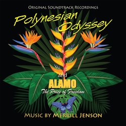 Polynesian Odyssey / Alamo: The Price of Freedom