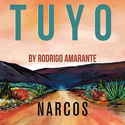 Tuyo (Narcos Theme) (Extended Version) (Single)