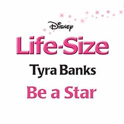 Life-Size: Be a Star (Single)