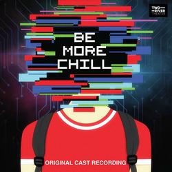 Be More Chill - Original Cast Recording - Vinyl Edition