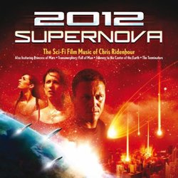 2012 Supernova: The Sci-Fi Film Music of Chris Ridenhour