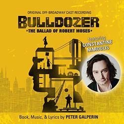 Bulldozer: The Ballad of Robert Moses - Original Off-Broadway Cast Recording