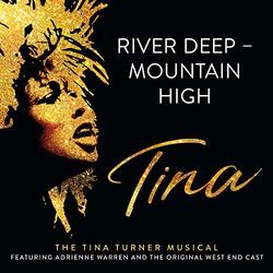 Tina - The Tina Turner Musical: River Deep - Mountain High (Single)