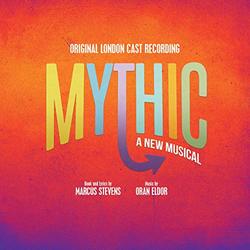 Mythic - Original London Cast Recording