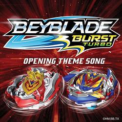 Beyblade Burst Turbo: Opening Theme Song (Single)