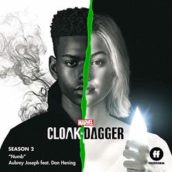Cloak & Dagger: Season 2: Numb (Single)