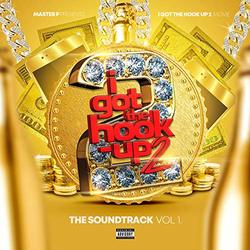 I Got the Hook Up 2 - Vol. 1