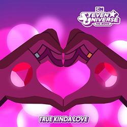 Steven Universe: The Movie: True Kinda Love (Single)
