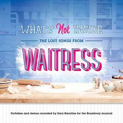 What's Not Inside: The Lost Songs from Waitress