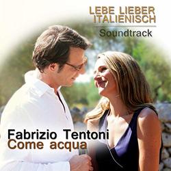 Lebe Lieber Italienisch: Come acqua (Single)