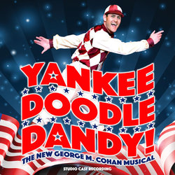 Yankee Doodle Dandy! - Studio Cast Recording