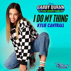 Gabby Duran & The Unsittables: I Do My Thing (Single)