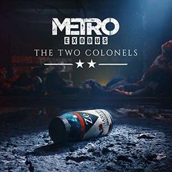 Metro Exodus: The Two Colonels (EP)