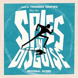 Spies in Disguise - Original Score