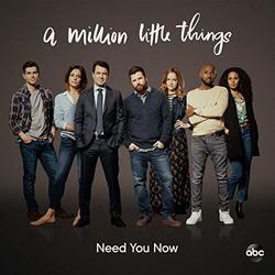 A Million Little Things: Need You Now (Single)