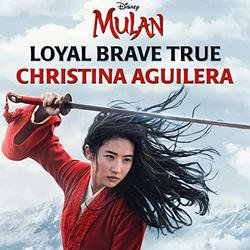 Mulan: Loyal Brave True (Single)