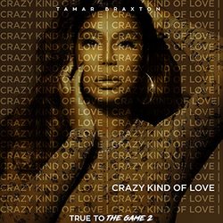 True to the Game 2: Crazy Kind of Love (Single)