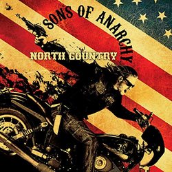 Sons of Anarchy: North Country (EP)