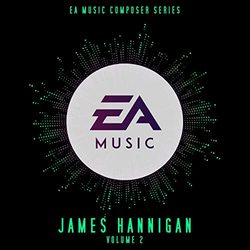 EA Music Composer Series: James Hannigan - Vol. 2