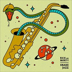 Rick and Morty: Snake Jazz (Single)