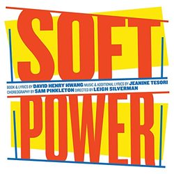 Soft Power - Original Cast Recording