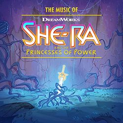 The Music of She-Ra and the Princesses of Power