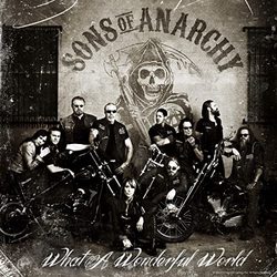 Sons of Anarchy: What a Wonderful World (Single)