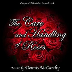 The Care and Handling of Roses