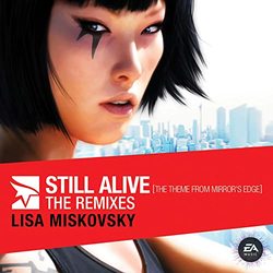 Still Alive (The Theme from 'Mirror's Edge') (The Remixes)