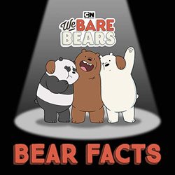 We Bare Bears: Bear Facts (Single)