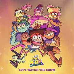 OK K.O.! Let's Be Heroes: Let's Watch the Show (Single)
