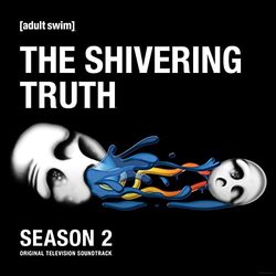 The Shivering Truth: Season 2
