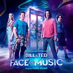 Bill & Ted Face the Music - Original Score