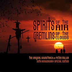 Spirits of the Air, Gremlins of the Clouds - 30th Anniversary Special Edition