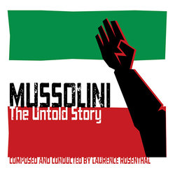 Mussolini: The Untold Story - Reissue