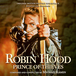 Robin Hood: Prince of Thieves - Remastered and Expanded