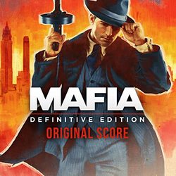Mafia: Definitive Edition - Original Score
