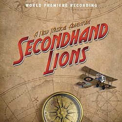 Secondhand Lions - World Premiere Recording