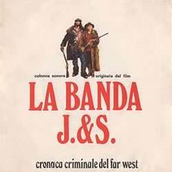 La banda J. & S. - Cronaca criminale del Far West - Remastered