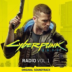 Cyberpunk 2077: Radio - Vol. 1