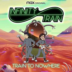 Infinity Train: Book 4: Train to Nowhere (Single)