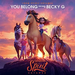 Spirit Untamed: You Belong (Single)