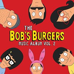 The Bob's Burgers Music Album - Vol. 2