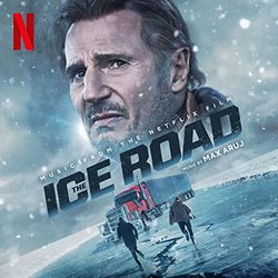 The Ice Road - Original Score